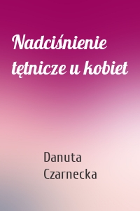 Nadciśnienie tętnicze u kobiet