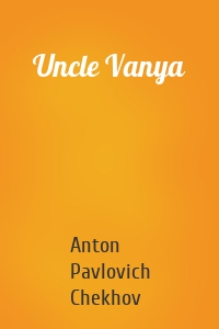 Uncle Vanya