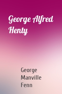 George Alfred Henty