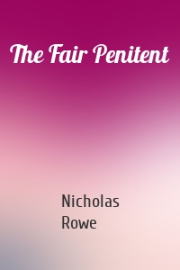 The Fair Penitent