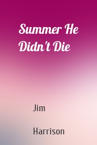 Summer He Didn't Die