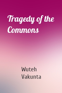 Tragedy of the Commons