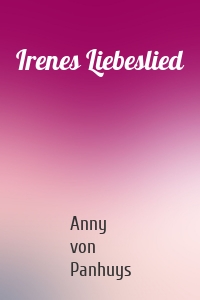 Irenes Liebeslied