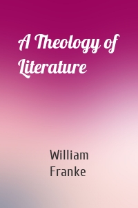 A Theology of Literature