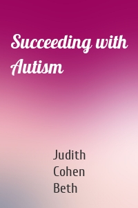 Succeeding with Autism