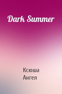 Dark Summer