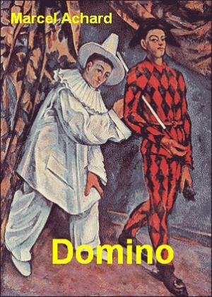 Обложка книги «Ей нужен Франсуа (Домино)» — Марсель Ашар