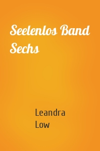 Seelenlos Band Sechs