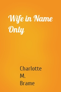 Wife in Name Only