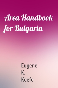 Area Handbook for Bulgaria