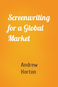 Screenwriting for a Global Market