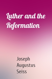 Luther and the Reformation