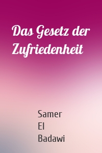 Das Gesetz der Zufriedenheit