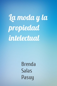 La moda y la propiedad intelectual