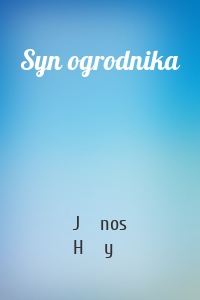 Syn ogrodnika