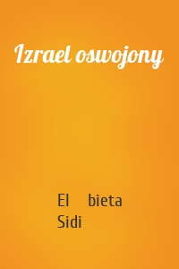 Izrael oswojony