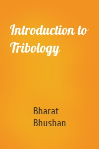 Introduction to Tribology