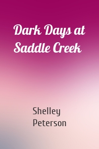 Dark Days at Saddle Creek