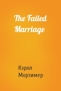 The Failed Marriage