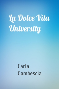 La Dolce Vita University
