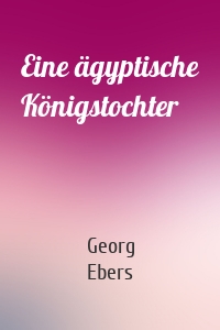 Eine ägyptische Königstochter