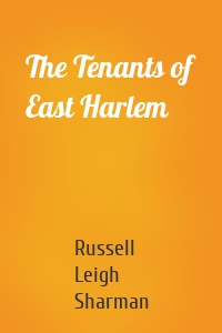 The Tenants of East Harlem