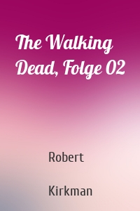 The Walking Dead, Folge 02