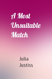 A Most Unsuitable Match