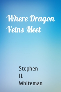 Where Dragon Veins Meet