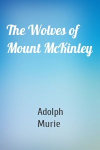 The Wolves of Mount McKinley