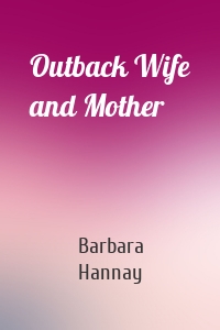 Outback Wife and Mother