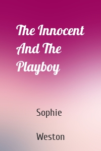 The Innocent And The Playboy