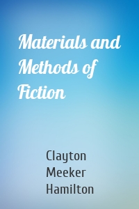 Materials and Methods of Fiction