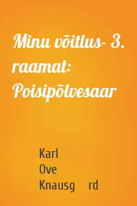 Minu võitlus- 3. raamat: Poisipõlvesaar