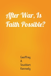 After War, Is Faith Possible?