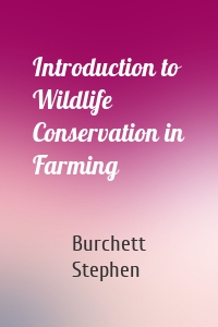 Introduction to Wildlife Conservation in Farming