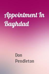 Appointment In Baghdad