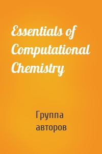 Essentials of Computational Chemistry