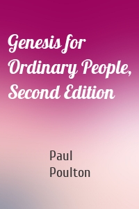 Genesis for Ordinary People, Second Edition