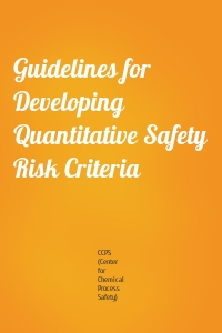 Guidelines for Developing Quantitative Safety Risk Criteria