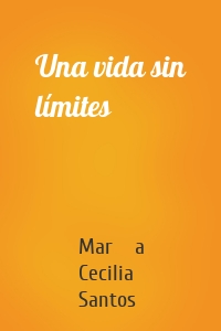 Una vida sin límites