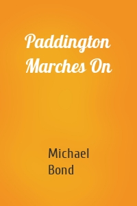 Paddington Marches On