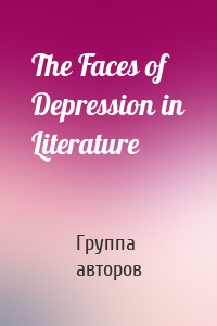 The Faces of Depression in Literature