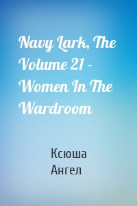 Navy Lark, The  Volume 21 - Women In The Wardroom