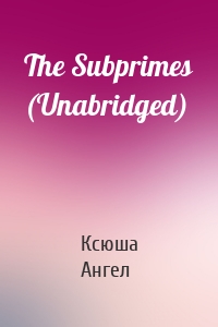 The Subprimes (Unabridged)