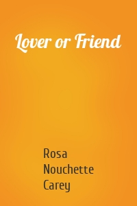 Lover or Friend