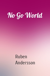 No Go World