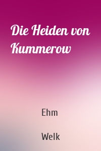 Die Heiden von Kummerow