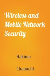 Wireless and Mobile Network Security