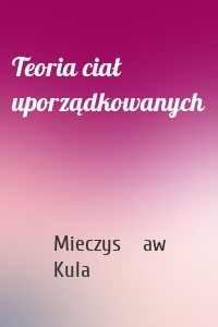 Teoria ciał uporządkowanych